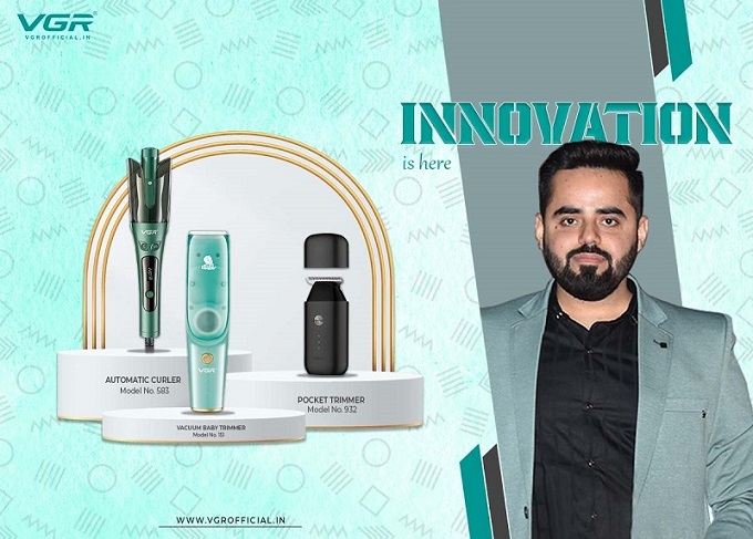  VGR’s CEO – Jatin Wadhwa introduces innovative grooming products in India